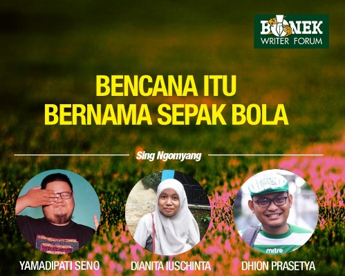 Bonek Writer Forum Diskusikan ‘Bencana Itu Bernama Sepak Bola’