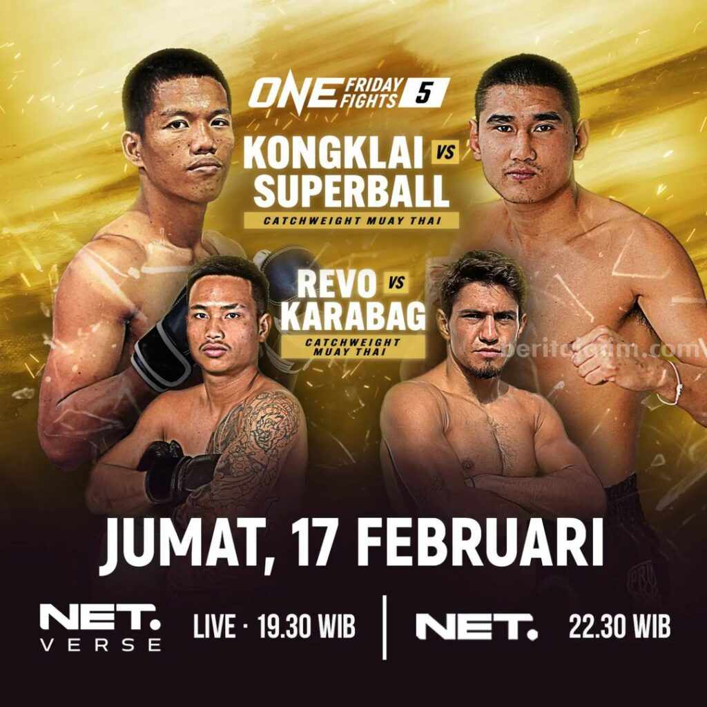 NET TV Tayangkan Program ‘ONE Friday Fights 5’ Hari Ini Program ONE Friday Fights 5 akan tayang Jumat, (17/2/2023) di NET TV.