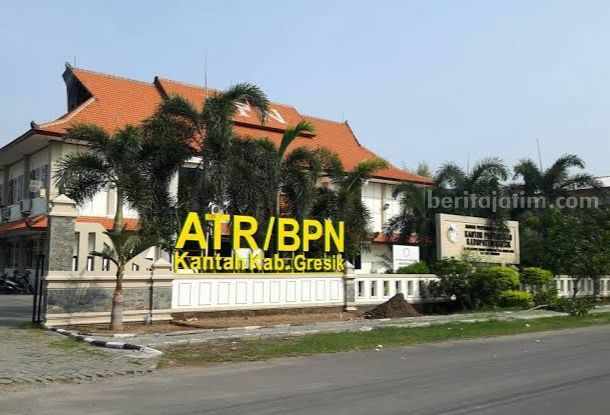 BPN Gresik Gandeng Relawan untuk Selamatkan Tanah dari Mafia Kantor Badan Pertanahan Nasional (BPN) Kabupaten Gresik