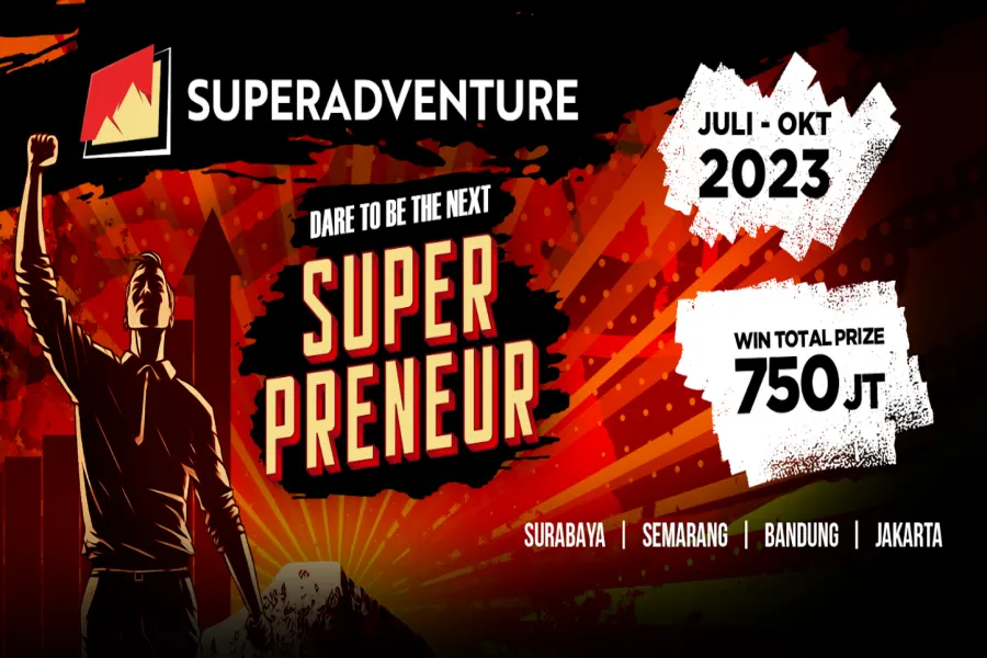 SuperAdventure Superpreneur: Mencari Wirausaha Muda Potensial