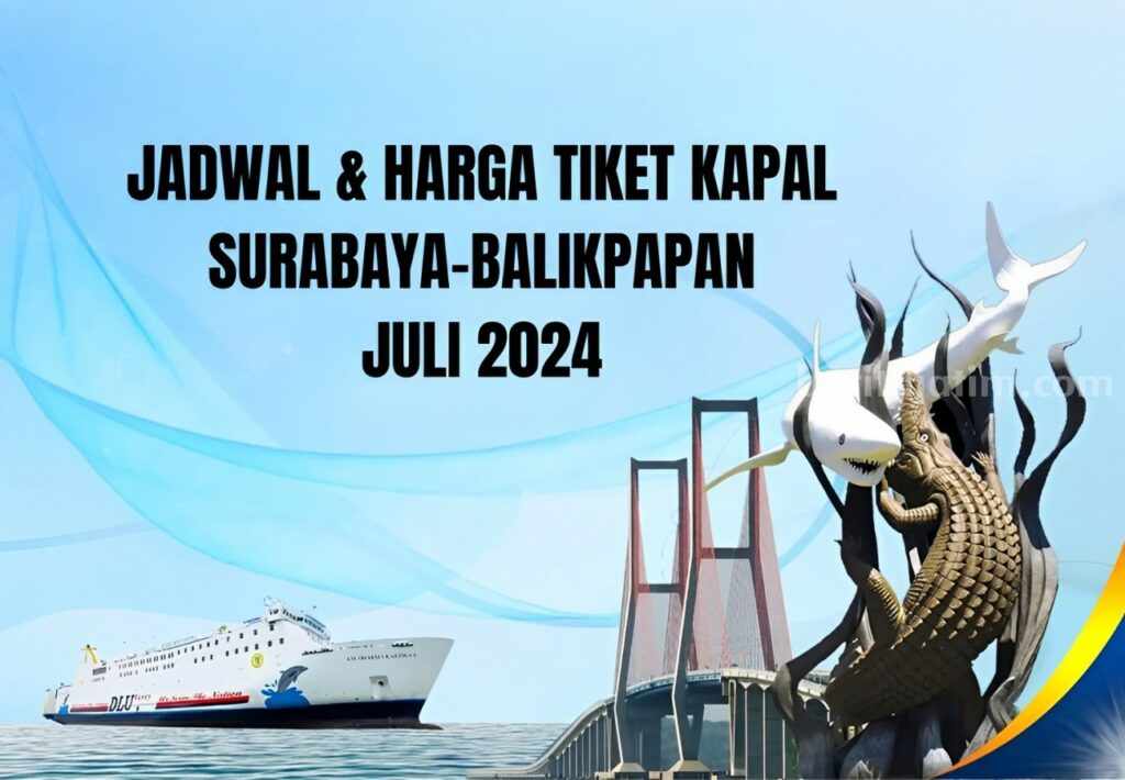 Berencana untuk melangsungkan perjalanan dari Surabaya ke Balikpapan? Berikut ini jadwal dan harga tiket kapal DLU atau PT. Dharma Lautan Utama pada Juli 2024.